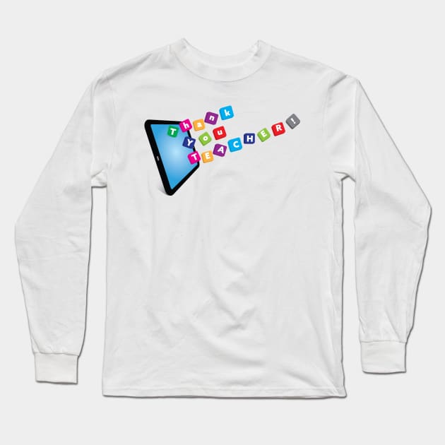 Thank you teacher - words from tablet Long Sleeve T-Shirt by sigdesign